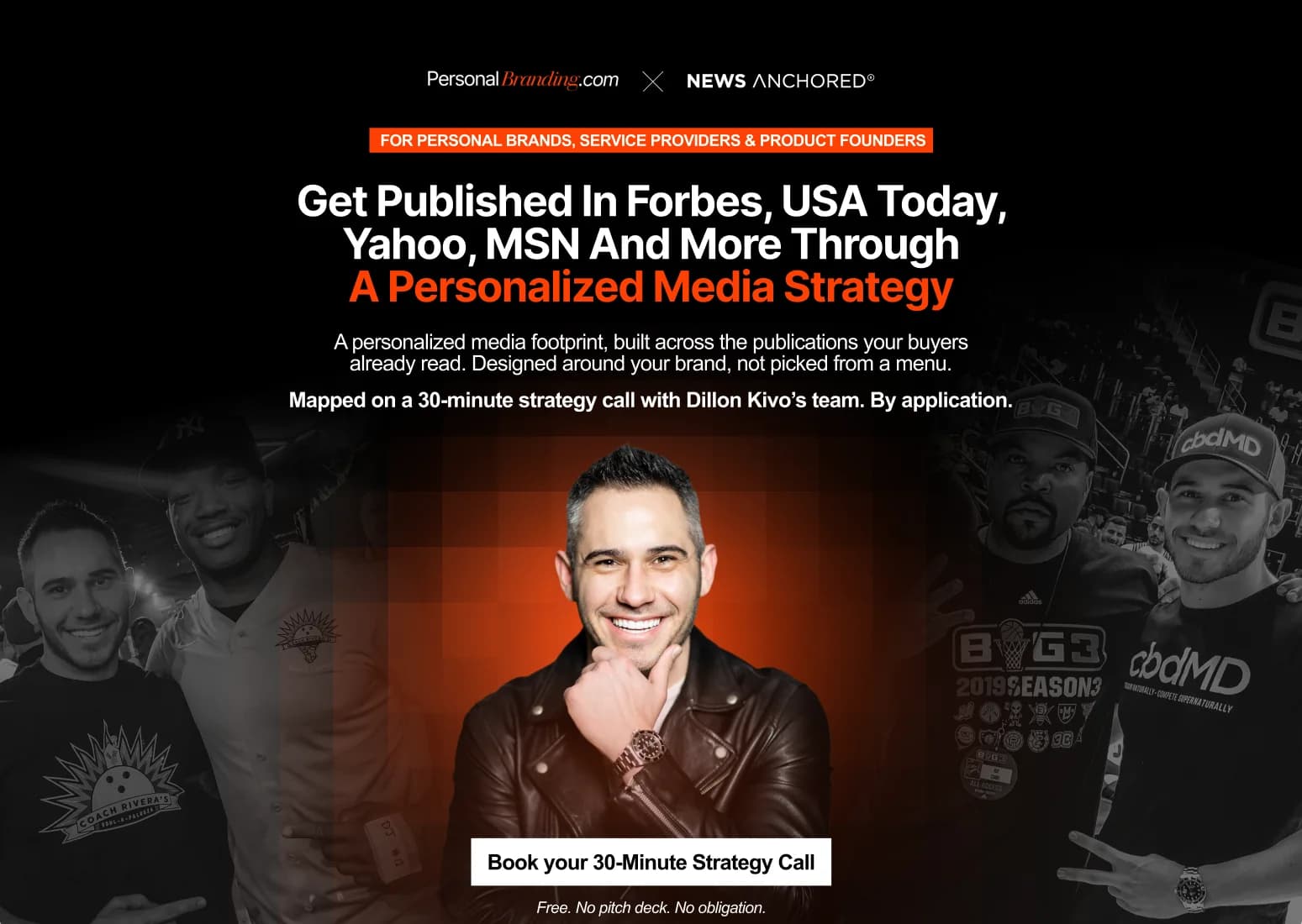The landing page we built for Dillon Kivo: Get Published In Forbes, USA Today, Yahoo, MSN And More Through A Personalized Media Strategy.